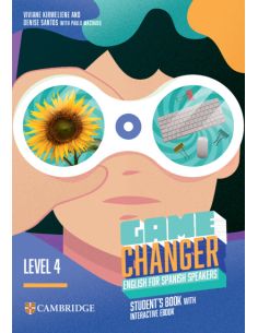 Game Changer English For Spanish Speakers Level 4 Student'S Book With Interactive Ebook