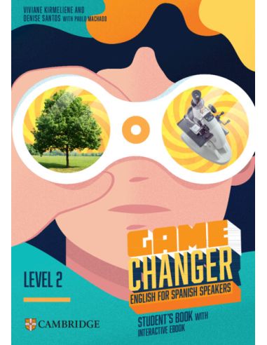 Game Changer English For Spanish Speakers Level 2 Student'S Book With Interactive Ebook