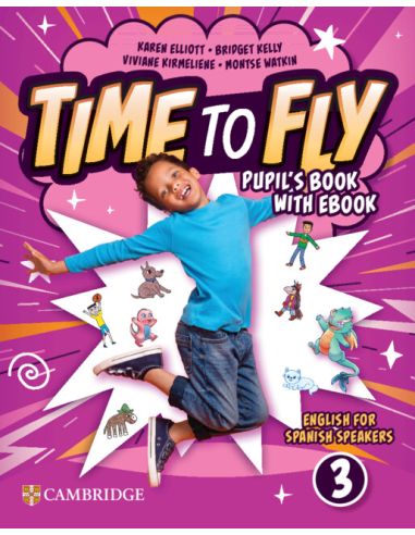 Time To Fly Level 3 Pupil'S Book With Ebook English For Spanish Speakers