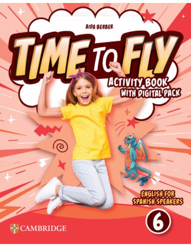 Time To Fly Level 6 Activity Book With Digital Pack English For Spanish Speakers