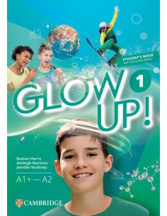 Glow Up! Level 1 Student'S Book With Interactive Ebook English For Spanish Speakers