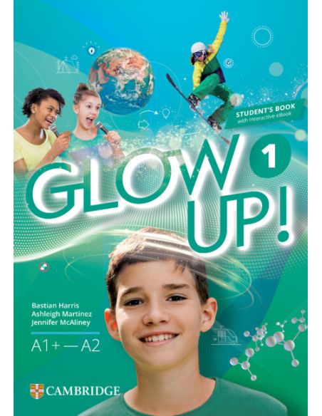 Glow Up! Level 1 Student'S Book With Interactive Ebook English For Spanish Speakers