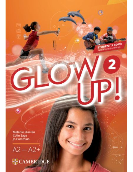 Glow Up! Level 2 Student'S Book With Interactive Ebook English For Spanish Speakers
