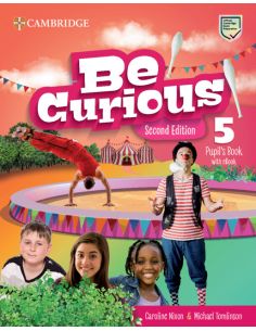 Be Curious Second Edition Pupil'S Book With Ebook Level 5