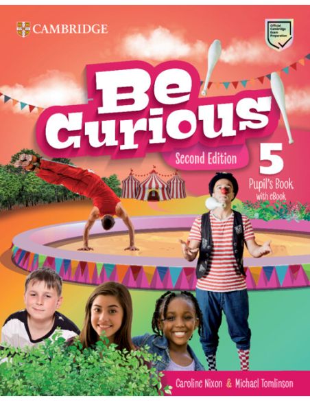 Be Curious Second Edition Pupil'S Book With Ebook Level 5