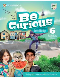 Be Curious Second Edition Pupil'S Book With Ebook Level 6