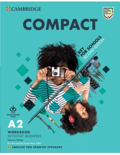 Compact Key For Schools Second Edition.  English For Spanish Speakers. Workbook Without Answers With Downloadable Audio