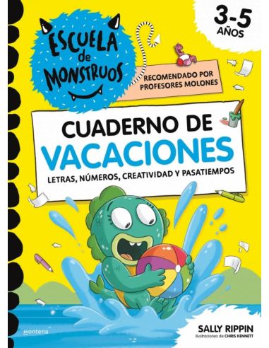 3-5 Años - Escuela De Monstruos - Cuaderno De Vacaciones - Letras, Numeros, Creatividad Y Pasatiempos