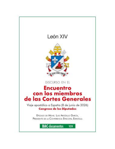 Discurso en el encuentro con los miembros de las Cortes Generales