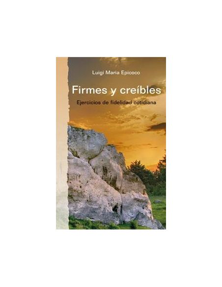 Firmes y creíbles