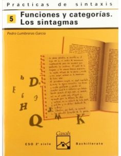 Prácticas De Sintaxis 5. Funciones Y Categorías. Los Sintagmas