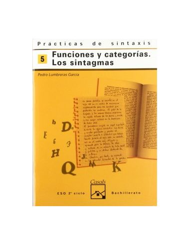 Prácticas De Sintaxis 5. Funciones Y Categorías. Los Sintagmas