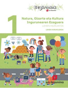 Natura, Gizarte Eta Kultura Ingurunearen Ezaguerra. 1 Lehen Hezkuntza. Hiruhilekoa. Begiradak