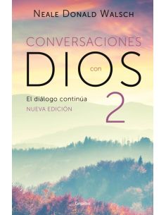 El Dialogo Continua (Conversaciones Con Dios 2)