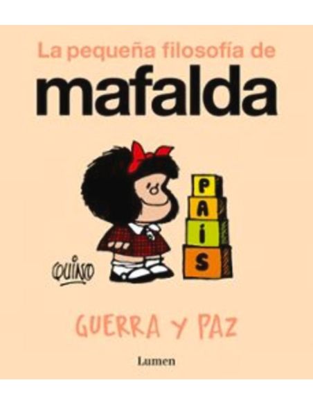 Guerra Y Paz (La Pequeña Filosofia De Mafalda)