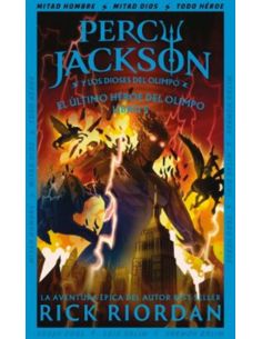El Ultimo Heroe Del Olimpo (Percy Jackson Y Los Dioses Del Olimpo 5)