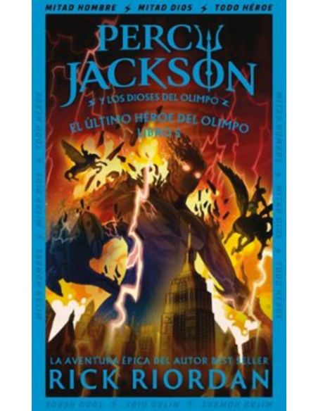 El Ultimo Heroe Del Olimpo (Percy Jackson Y Los Dioses Del Olimpo 5)