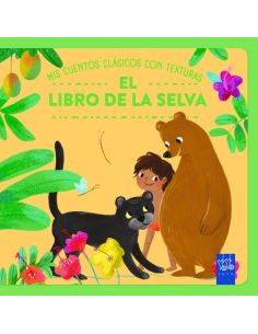 El Libro De La Selva - Mis Cuentos Clasicos Con Texturas