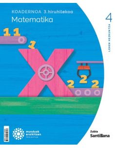 Koadernoa Matematika 4-3 Primària Munduak Eraikitzen Zubia Santillana