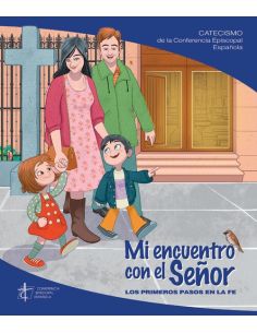 Mi Encuentro Con El Señor - Primeros Pasos En La Fe - Catecismo Cee