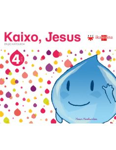 Erlijio Katolikoa. 4 Urte. Kaixo, Jesus