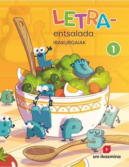 Letra-Entsalada. Irakurgaiak. 1 Primaria. Ikasmina