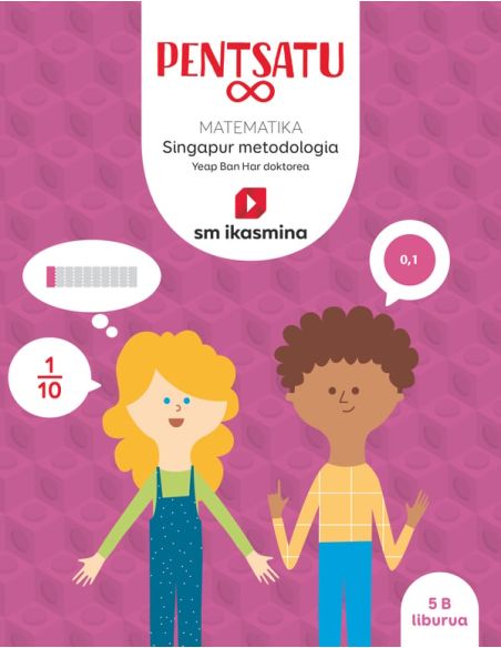 Liburua.Pentsatu Infinito. Matematika. Metodología Singapur. Lehen Hezkuntza, 5