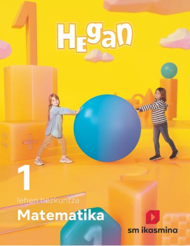 Matematika. Lehen Hezkuntza 1. Hegan