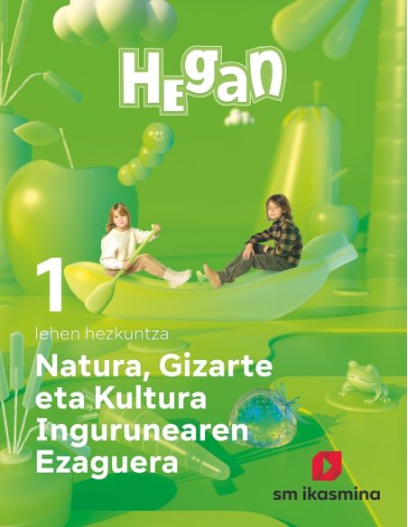 Natura, Gizarte Eta Kultura Ingurunearen Ezaguerra. Lehen Hezkuntza 1. Hegan