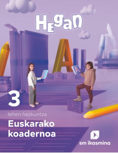 Koadernoa Euskara. Lehen Hezkuntza 3. Hegan