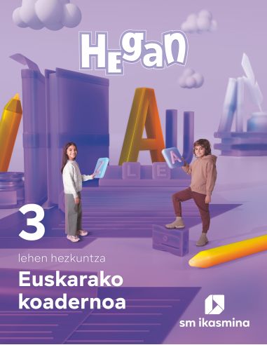 Koadernoa Euskara. Lehen Hezkuntza 3. Hegan