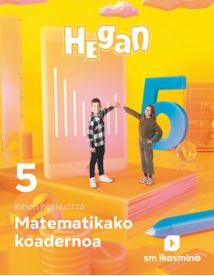 Koadernoa Matematika. Lehen Hezkuntza 5. Hegan