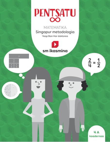 Koadernoa. Pentsatu Infinitu. Matematika. Singapur Metodología. Lehen Hezkuntza, 4