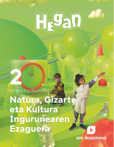 Natura, Gizarte Eta Kultura Ingurunearen Ezaguerra. Lehen Hezkuntza 2. Hegan
