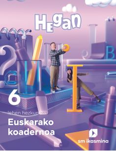 Koadernoa Euskara. Lehen Hezkuntza 6. Hegan
