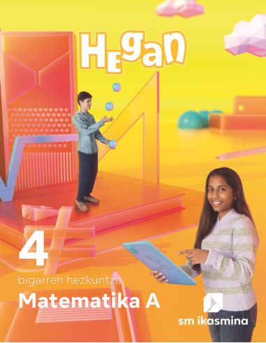 Matematika A. 4 Bigarren Hezkuntza.  Hegan