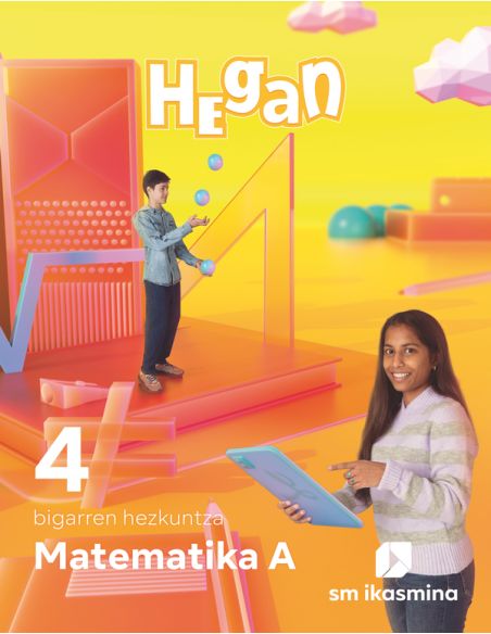 Matematika A. 4 Bigarren Hezkuntza.  Hegan