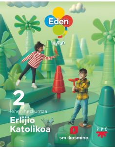 Erlijio Katolikoa, Lh 2. Eden Hegan