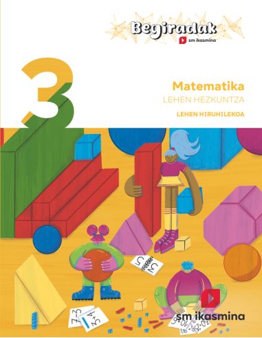 Matematika. 3 Lehen Hezkuntza. Hiruhilekoa. Begiradak