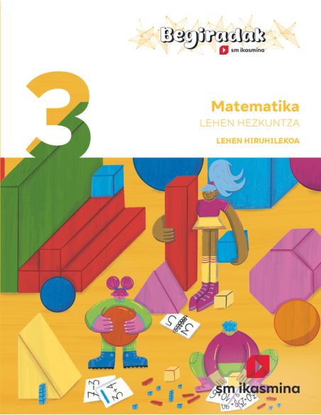 Matematika. 3 Lehen Hezkuntza. Hiruhilekoa. Begiradak