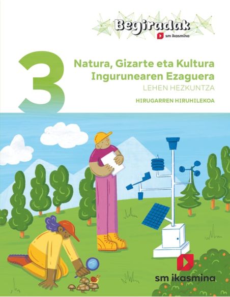 Natura, Gizarte Eta Kultura Ingurunearen Ezaguerra. 3 Lehen Hezkuntza. Hiruhilekoa. Begiradak