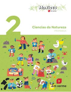 Ciencias Da Natureza. 2 Primaria. Matices