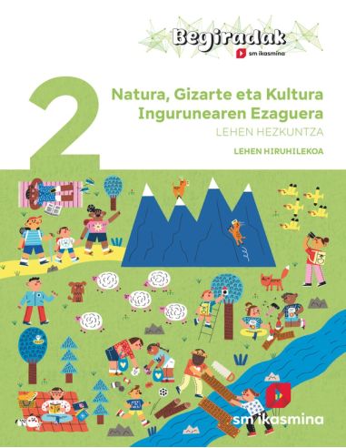Natura, Gizarte Eta Kultura Ingurunearen Ezaguerra. 2 Lehen Hezkuntza. Hiruhilekoa. Begiradak