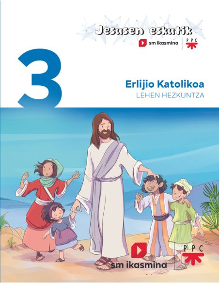 Erlijio Katolikoa. 3 Lehen Hezkuntza. Jesusen Eskutik
