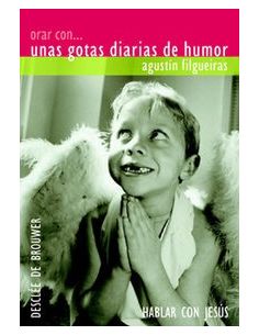 Orar Con... Unas Gotas Diarias De Humor