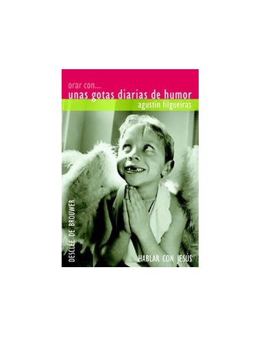 Orar Con... Unas Gotas Diarias De Humor