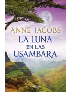 La Luna En Las Usambara (Sueños De Africa 2)