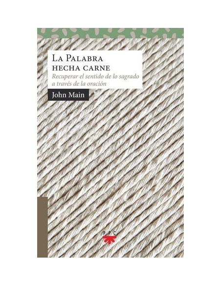 La Palabra Hecha Carne