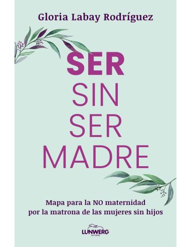 Ser Sin Ser Madre