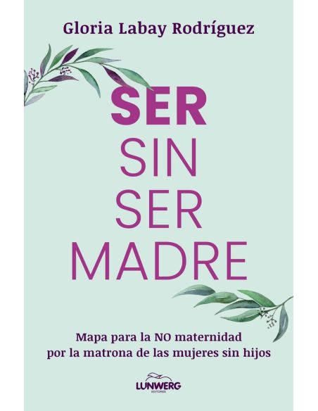 Ser Sin Ser Madre